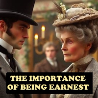 The Importance Of Being Earnest by Oscar Wilde abridged by Gerald P Murphy
